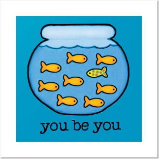 You Be You Posters and Art